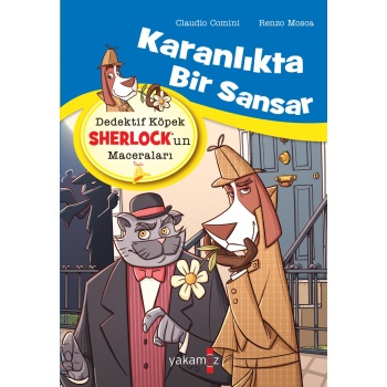 Dedektif Köpek Sherlockun Maceraları - Karanlıkta Bir Sansar
