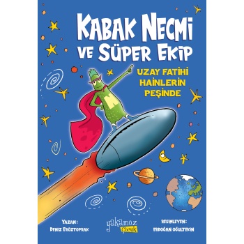 Kabak Necmi ve Süper Ekip - Uzay Fatihi Hainlerin Peşinde