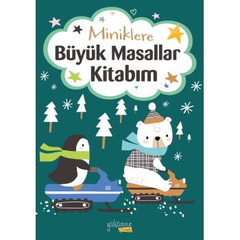 Miniklere Büyük Masallar Kitabım