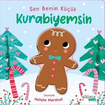 Sen Benim Küçük Kurabiyemsin