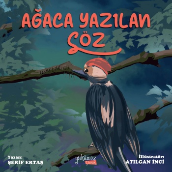 Ağaca Yazılan Söz