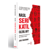 Nasıl Seri Katil Oldular?