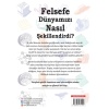 Felsefe Dünyamızı Nasıl Şekillendirdi?