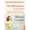Ebeveynlik Sorunlarına Kazdin Metoduyla Bilimsel Cevaplar