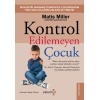 Kontrol Edilemeyen Çocuk