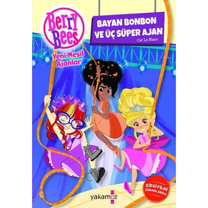 Berry Bees Bayan Bonbon Ve Üç Süper Ajan