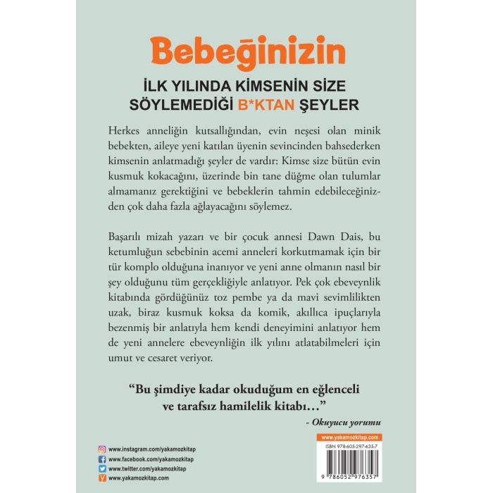 Bebeğinizin İlk Yılında Kimsenin Size Söylemediği B*ktan Şeyler