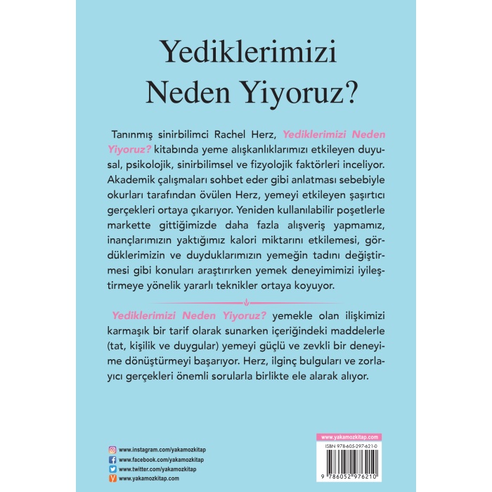 Yediklerimizi Neden Yiyoruz?