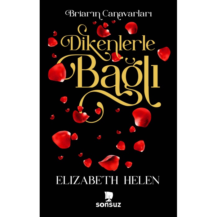 Dikenlerle Bağlı - Ciltli
