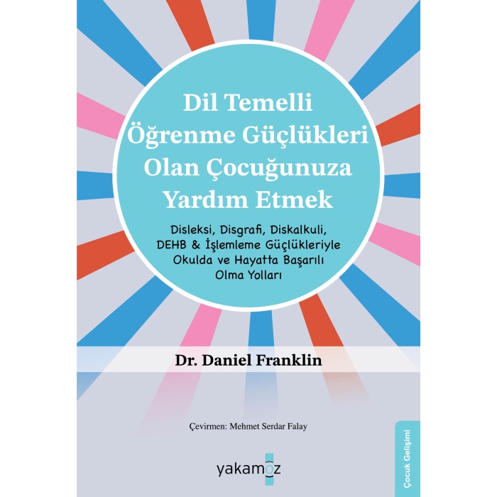 Dil Temelli Öğrenme Güçlükleri Olan Çocuğunuza Yardım Etmek