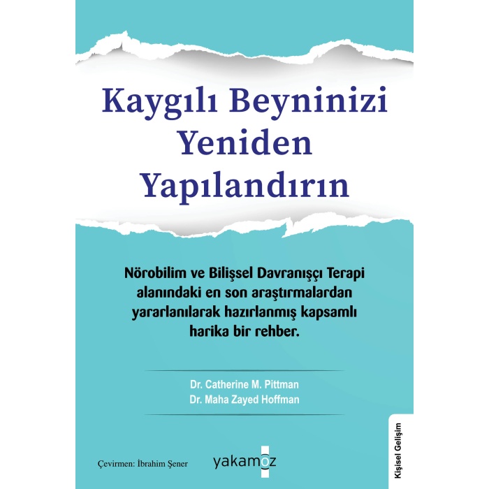 Kaygılı Beyninizi Yeniden Yapılandırın