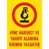 Vinç Hareket Ve Tahdit Alanına Girmek Yasaktır Levhası 25x35 KOD:1305