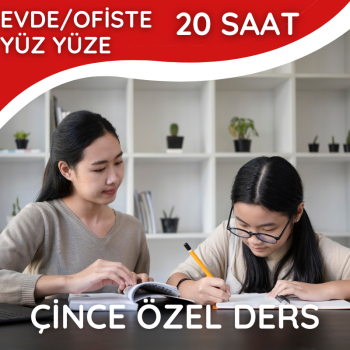 Çince Özel Ders 20 Saat (Ofis/Ev Yüz yüze)