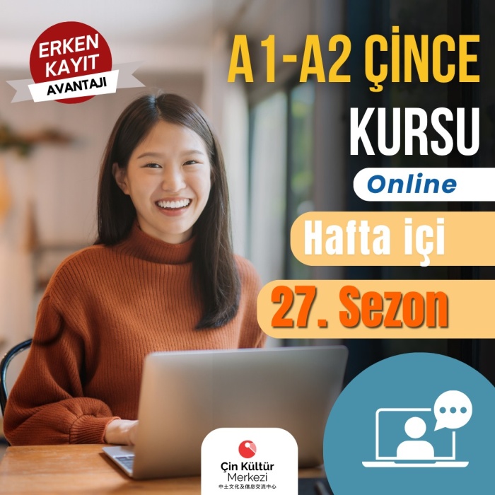 A1 ve A2 ONLINE TEMEL SEVİYE ÇİNCE HAFTAİÇİ