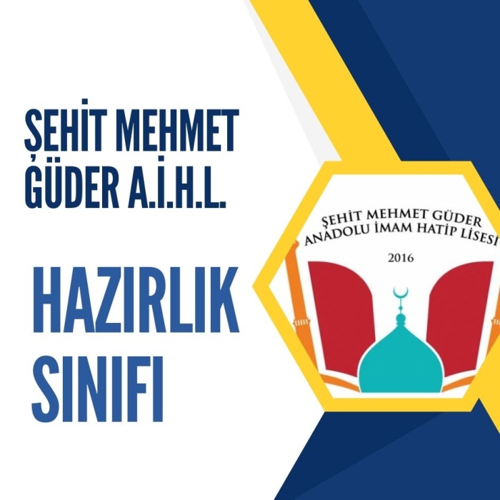 Şehit Mehmet Güder A.İ.H.L. Hazırlık Sınıfı