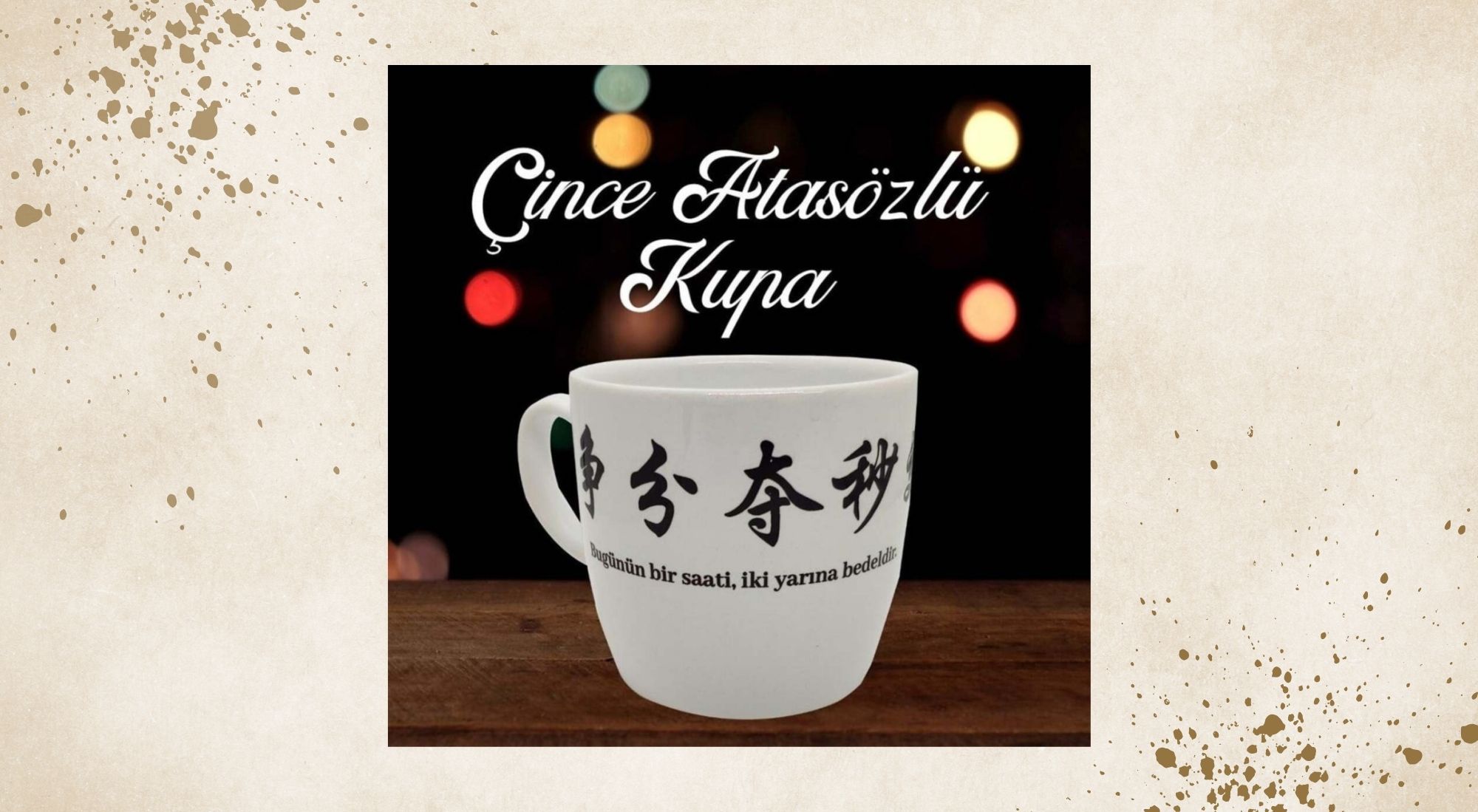 Çin Atasözlü Kupa