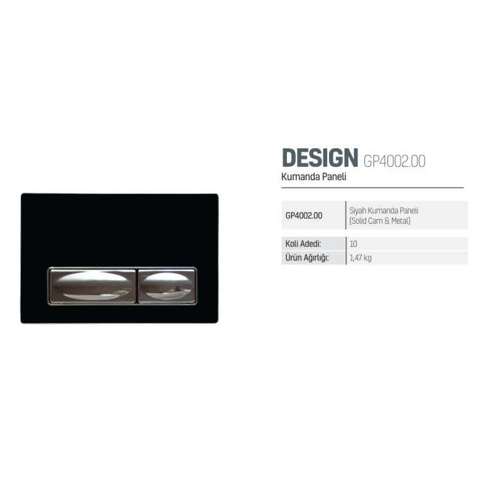 CREAVIT DESIGN SOLID CAM VE METAL PARLAK SİYAH KUMANDA PANELİ GP4002