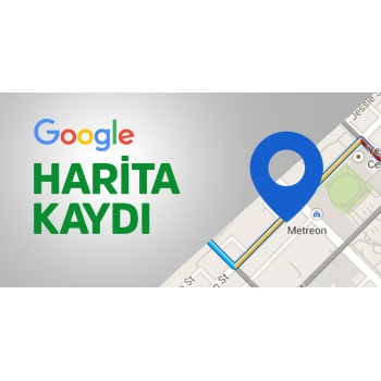 Google Harita Kaydı ( Güncelleme )