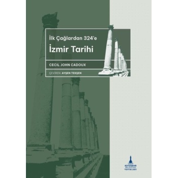 İlkçağlardan 324’e İzmir Tarihi