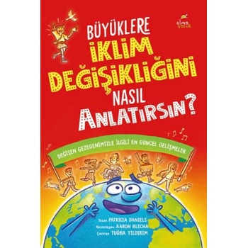 Büyüklere İklim Değişikliğini Nasıl Anlatırsın?