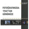 Fotoğrafımızda 1960tan Günümüze