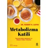 Metabolizma Katili: İşlenmiş Gıda, Beslenme ve Modern Tıbbın Yalanları
