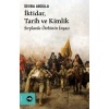 İktidar, Tarih ve Kimlik