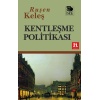 Kentleşme Politikası