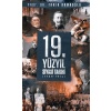 19. Yüzyıl Siyasi Tarihi, 1789-1914 - Ciltli