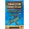 Dinozor Dedektifleri - Söylentiler