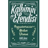 Kalbimin Esi- Peygamberimizin Medine Dönemi