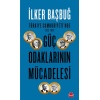 Türkiye Cumhuriyetinde 1923-1961 Güç Odaklarının Mücadelesi