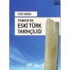 Türkiyede Eski Türk Tarihçiliği