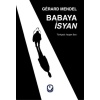 Babaya İsyan