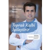 Toprak Kalbi İyileştirir