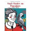Yaşlı Kadın ve Papağan