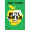 Emperyal Yaşam Tarzı Gündelik Yaşam ve Kapitalizmin Ekolojik Krizi