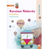 Karavan Yollarda - Kapadokya