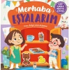 Merhaba Eşyalarım (Cırt Cırtlı Hikaye Kitabı)
