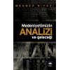 Medeniyetimizin Analizi ve Geleceği