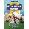 İz Bırakanlar - Fatih Sultan Mehmet