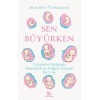 Sen Büyürken