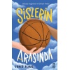 Sislerin Arasında