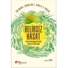Belirsiz Hasat - Isınan Gezegenimizde Gıdanın Geleceği