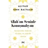 Allahım Seninle Konuşmalıyım