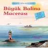 Büyük Balina Macerası-Deniz Hikayeleri-İlk Okuma larım