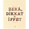 Zeka, Dikkat ve İffet