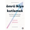 Ömrü İkiye Katlamak