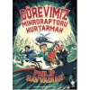 Görevimiz Mikroraptoru Kurtarmak