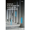 Hukuk Kavramı ve Hukukun Geçerliliği